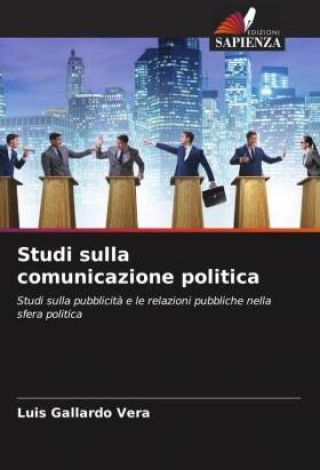 Studi Sulla Comunicazione Politica - Literatura Obcojęzyczna - Ceny I ...