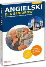 Angielski dla seniorów. Kompleksowy kurs nauki angielskiego