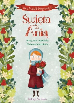 Święta z Anią oraz inne opowieści bożonarodzeniowe Olesiejuk