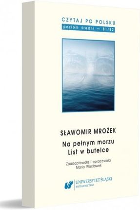 Czytaj po polsku T.15 Sławomir Mrożek: Na pełnym.. Uniwersytet Śląski