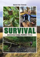 Zdjęcie Survival. Bushcraftowa podróż życia - Lublin