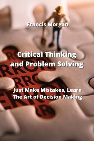 critical thinking and problem solving jack wilbur