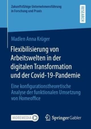 Flexibilisierung Von Arbeitswelten In Der Digitalen Transformation Und ...