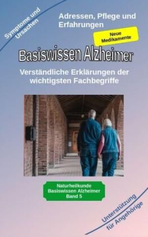 Basiswissen Alzheimer: Verständliche Erklärungen Der Wichtigsten ...