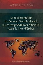 La représentation du Second Temple ? travers les correspondances officielles dans le livre d'Esdras