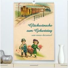 Glückwünsche Zum Geburtstag (hochwertiger Premium Wandkalender 2024 DIN ...