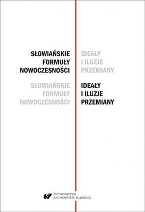 Słowiańskie formuły nowoczesności Uniwersytet Śląski