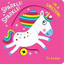 Zdjęcie Sparkle! Sparkle! I'm a Unicorn! Lodge, Jo - Słomniki