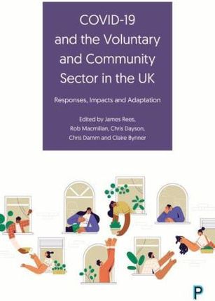 Covid-19 and the Voluntary and Community Sector in the UK: Responses, Impacts and Adaptation