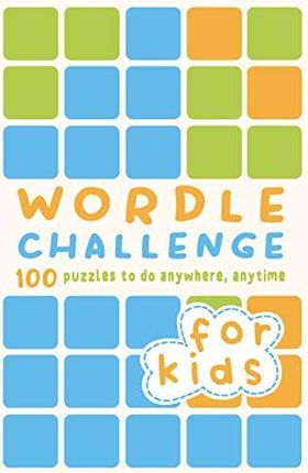 Wordle Challenge For Kids - Roland Hall [KSIĄŻKA]