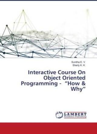 Interactive Course On Object Oriented Programming - ?How & Why ...
