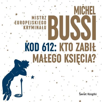 Kod 612: Kto zabił Małego Księcia? (mp3)