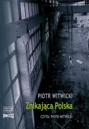 Znikająca Polska (Audiobook)