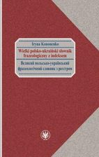 Zdjęcie Wielki polsko-ukraiński słownik frazeologiczny z indeksem (E-book) - Tomaszów Mazowiecki
