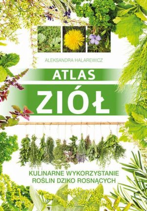 Atlas ziół pdf Aleksandra Halarewicz (E-book)