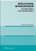 Rozliczanie wynagrodzeń od 1 lipca 2022 r. i od 1 stycznia 2023 r. epub,pdf Barbara Tomaszewska (E-book)