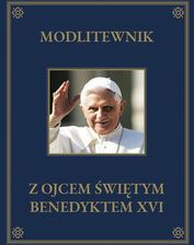 Zdjęcie Modlitewnik z Ojcem Świętym Benedyktem XVI - Radzionków