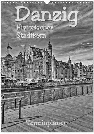 Danzig Historischer Stadtkern Wandkalender 2024 DIN A3 Hoch Ceny   I Danzig Historischer Stadtkern Wandkalender 2024 Din A3 Hoch 