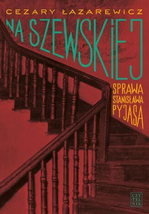Na Szewskiej. Sprawa Stanisława Pyjasa (E-book)