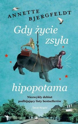 Gdy życie zsyła hipopotama (E-book)