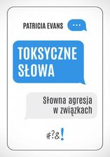 Zdjęcie Toksyczne słowa (E-book) - Bytom