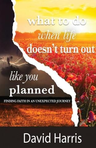 WHAT TO DO WHEN LIFE DOESN'T TURN OUT LIKE YOU PLANNED - Literatura ...