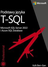 Podstawy języka T-SQL: Microsoft SQL Server 2022 i Azure SQL Database (pdf)