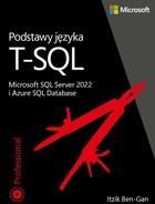 Podstawy języka T-SQL: Microsoft SQL Server 2022 i Azure SQL Database (pdf)