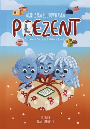 Płezent- carkiem niekotrzebna rzecz (E-book)