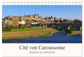 Cite von Carcassonne - Zeitreise ins Mittelalter (Tischkalender 2024 DIN A5 quer), CALVENDO Monatskalender