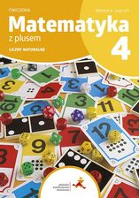 Zdjęcie Matematyka z plusem ćwiczenia dla klasy 4 liczby naturalne wersja A 1/3 szkoła podstawowa edycja 2023/2024 [KSIĄŻKA] - Golub-Dobrzyń