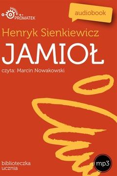 Jamioł - Henryk Sienkiewicz (Audiobook)