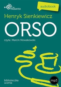 Orso - Henryk Sienkiewicz (Audiobook)