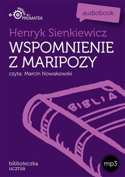 Wspomnienia z Maripozy - Henryk Sienkiewicz (Audiobook)