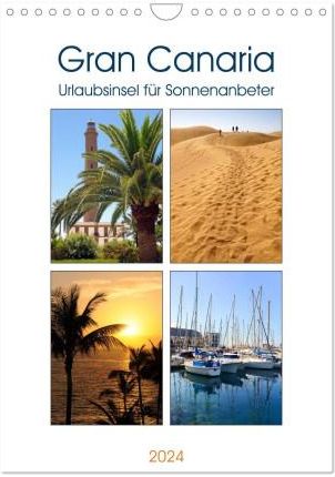 Gran Canaria - Urlaubsinsel für Sonnenanbeter (Wandkalender 2024 DIN A4 