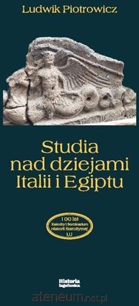 Studia nad dziejami Italii i Egiptu - Ludwik Piotrowicz [KSIĄŻKA]