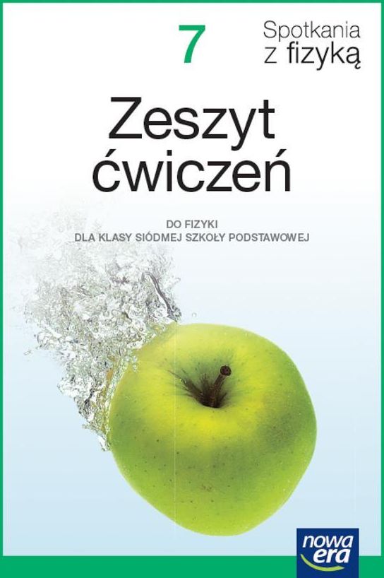 Spotkania z fizyką NEON. Szkoła podstawowa. Klasa 7. Zeszyt ćwiczeń