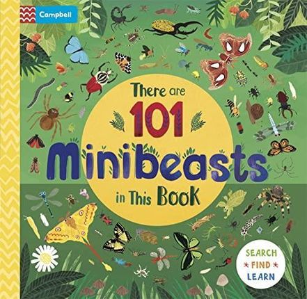 There are 101 Minibeasts in This Book Campbell Books