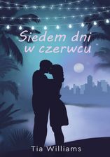 Zdjęcie Siedem dni w czerwcu Tia Williams - Rumia