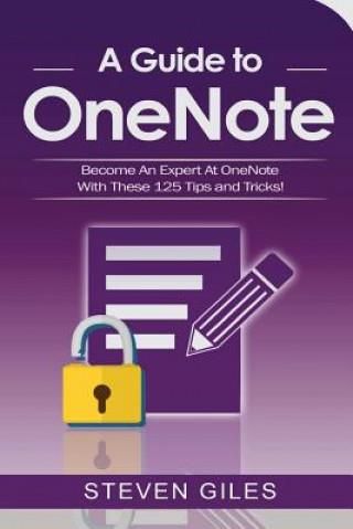 OneNote: A Onenote guide to Onenote 2016, Using Onenote for mac and ...