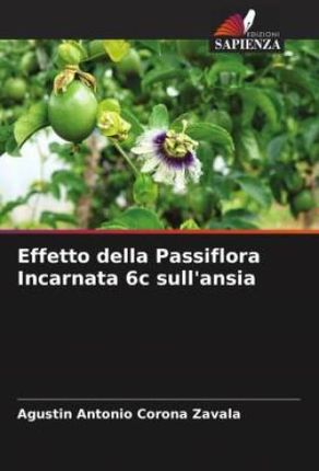 Effetto della Passiflora Incarnata 6c sull'ansia
