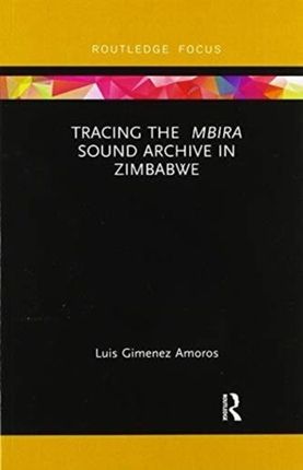 Tracing the Mbira Sound Archive in Zimbabwe Gimenez Amoros, Luis (University of Fort Hare, Zimbabwe, Africa)
