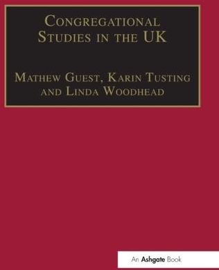 Congregational Studies in the UK Tusting, Karin; McCulloch, Sharon; Bhatt, Ibrar; Hamilton, Mary; Barton, David