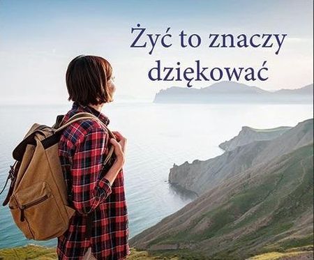 Perełka 327 - Żyć To Znaczy Dziękować