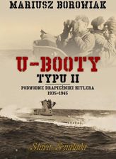 Zdjęcie U-Booty typu II Podwodne drapieżniki Hitlera 1935-1945 - Mońki