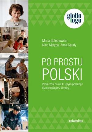 Po prostu polski. Podręcznik do nauki języka polskiego dla uchodźców z Ukrainy pdf Nina Matyba