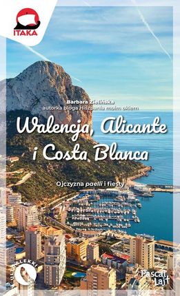 Walencja, Alicante i Costa Blanca - Barbara Zielińska [KSIĄŻKA]