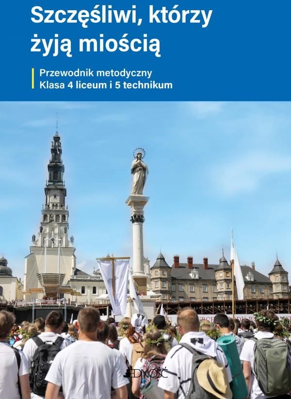 Religia Szczęśliwi, którzy żyją miłością Przewodnik metodyczny do