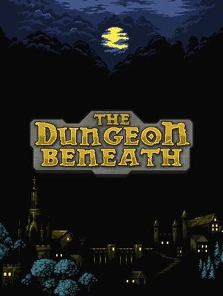The Dungeon Beneath (Digital)