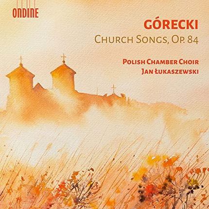 Lukaszewski,Jan & Polski ChóR Kameralny: Church Songs, Op. 84 [CD]